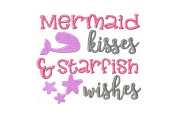 Mermaid Kisses and Starfish Wishes